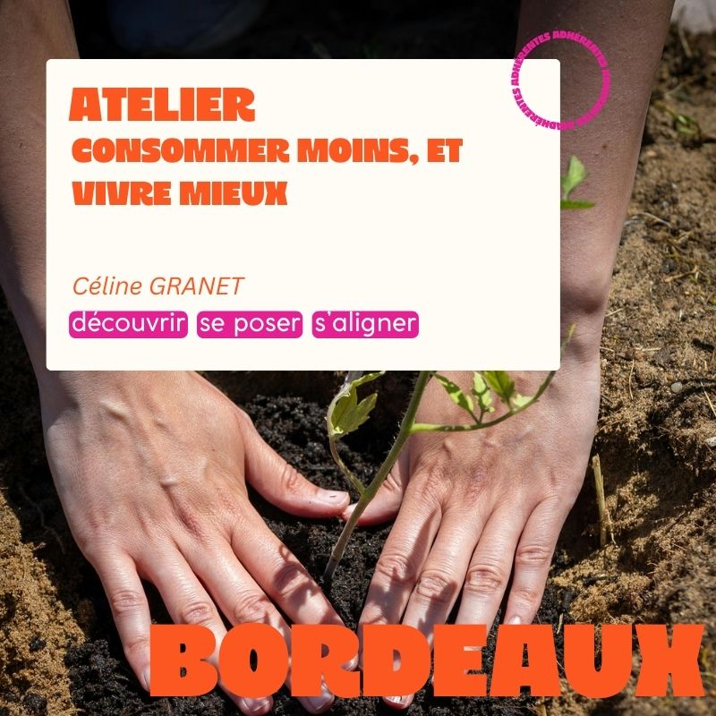 BORDEAUX - Atelier : Consommer moins, et vivre mieux