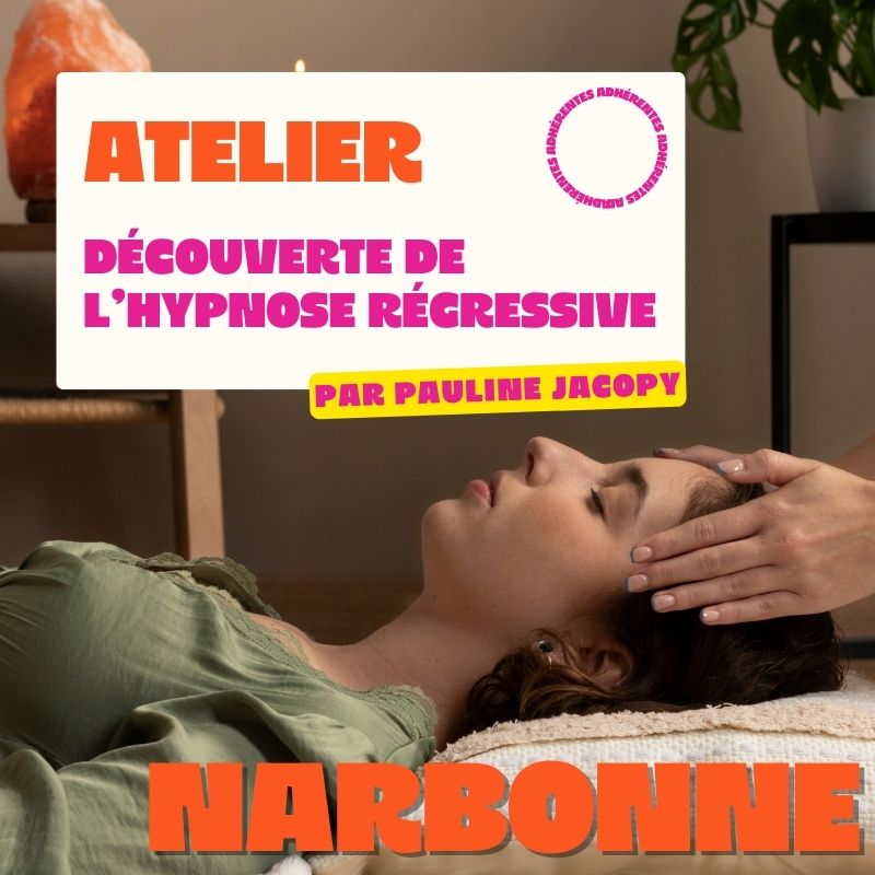 NARBONNE - Découverte de l'hypnose régressive & énergétique