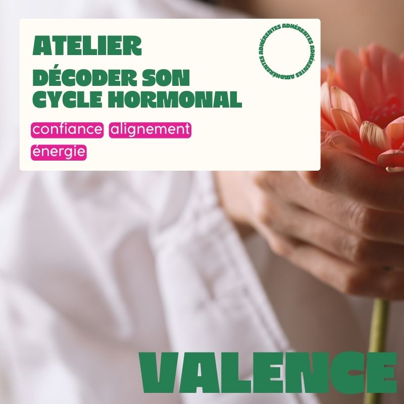 VALENCE - Atelier Décoder son cycle hormonal pour ne plus subir ni fatigue ni irritabilité