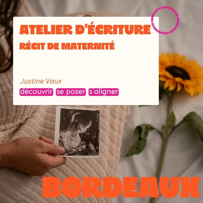 BORDEAUX - Atelier d'écriture : récit de maternité