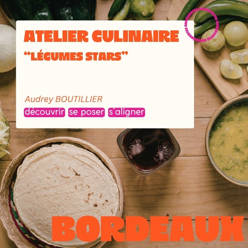 BORDEAUX - Atelier culinaire “Légumes Stars”