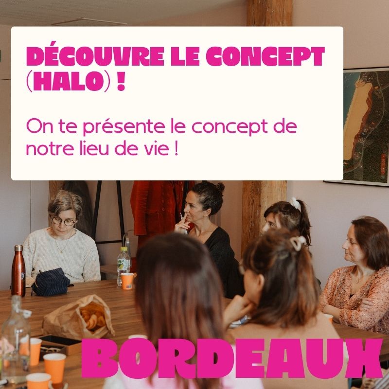 BORDEAUX (ouvert aux non adhérentes) : viens découvrir le concept (halo) !