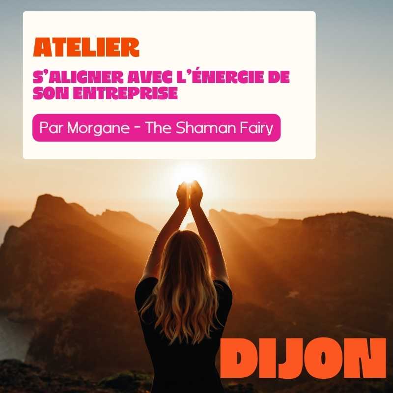 DIJON - S’aligner avec l’énergie de son entreprise