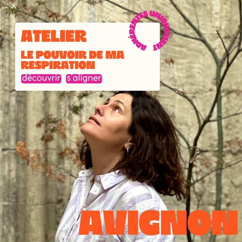 AVIGNON : Atelier - Le pouvoir de ma respiration