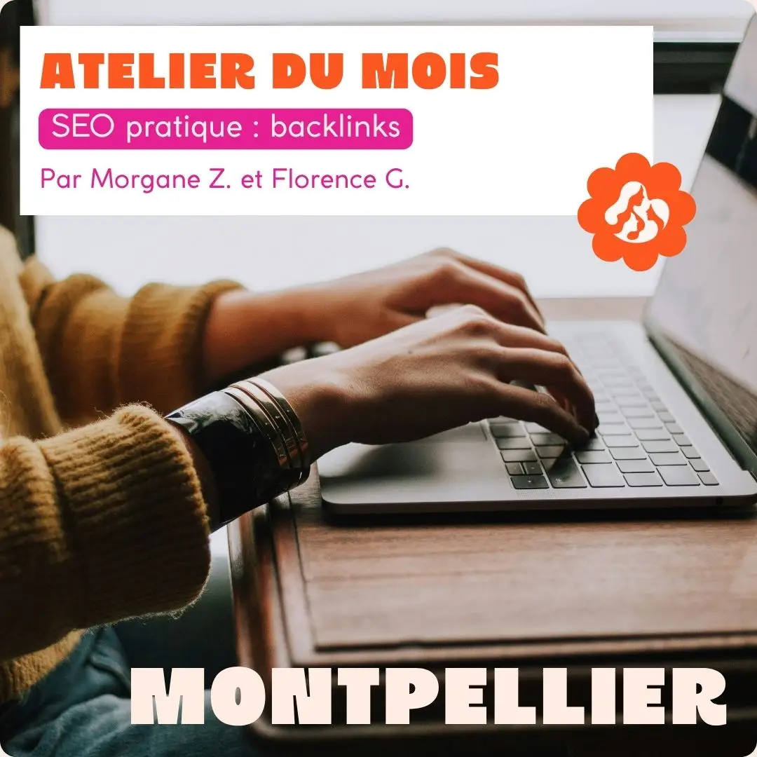 MONTPELLIER – Atelier du mois : SEO backlinks